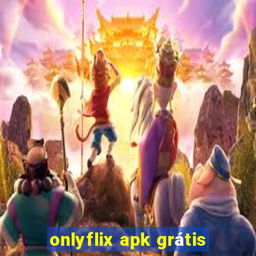 onlyflix apk grátis