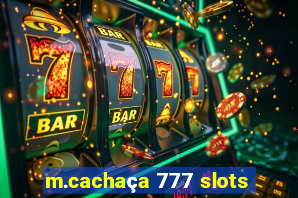 m.cachaça 777 slots