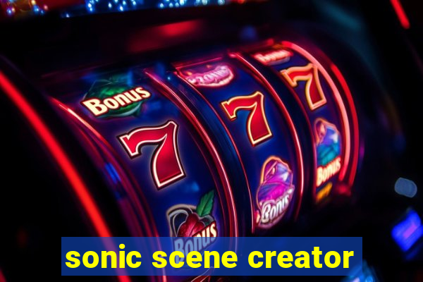 sonic scene creator