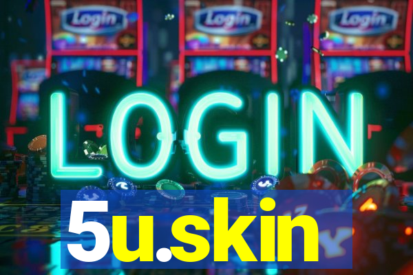 5u.skin