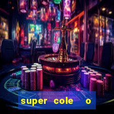 super cole  o 7784 jogos download