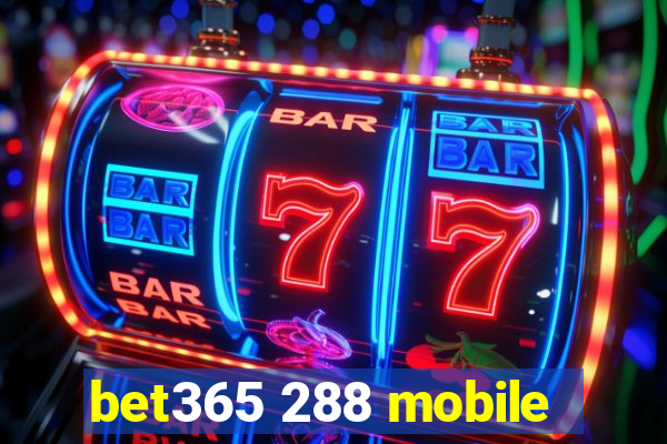 bet365 288 mobile