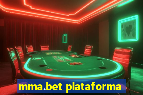 mma.bet plataforma