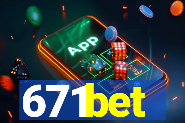 671bet