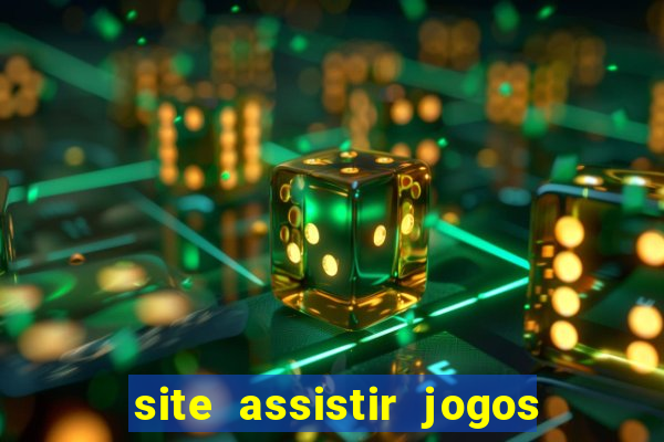 site assistir jogos de futebol