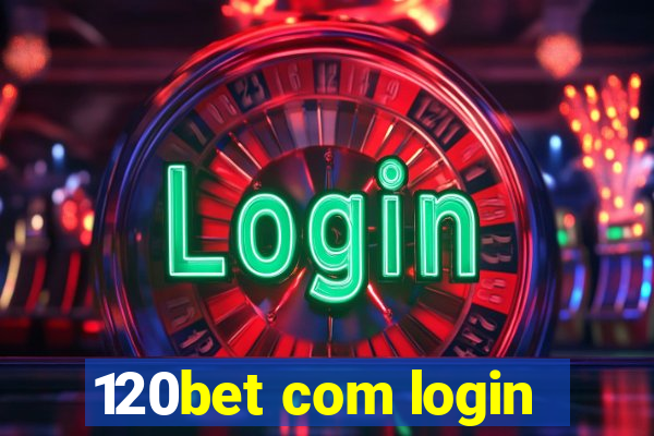 120bet com login