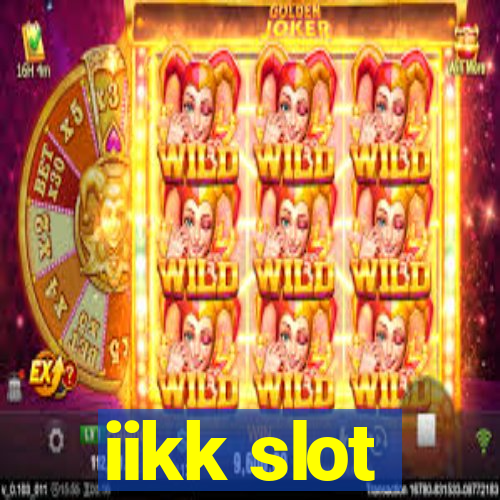 iikk slot