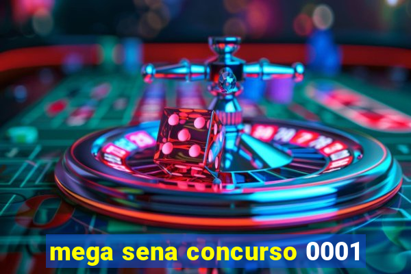 mega sena concurso 0001