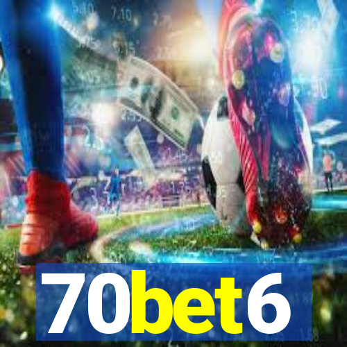 70bet6