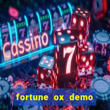 fortune ox demo grátis dinheiro infinito