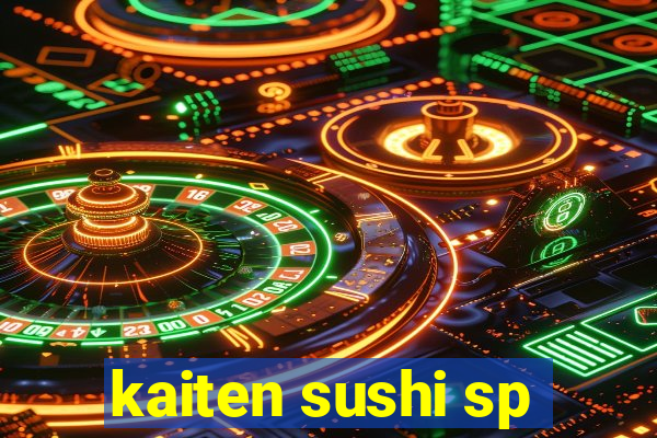 kaiten sushi sp