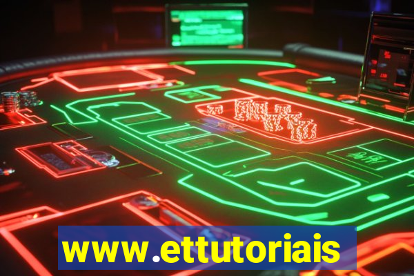 www.ettutoriais.com