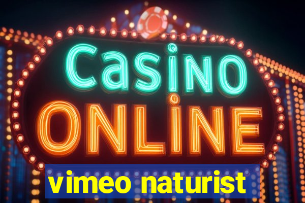 vimeo naturist