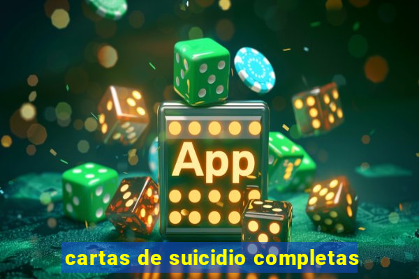 cartas de suicidio completas