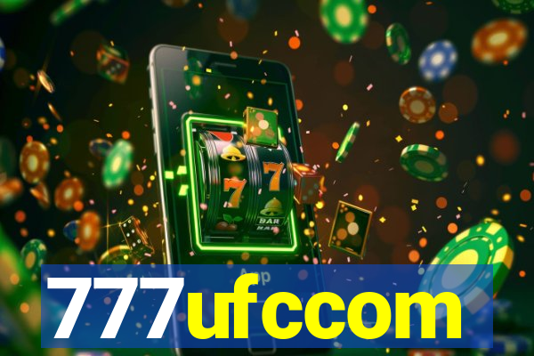 777ufccom