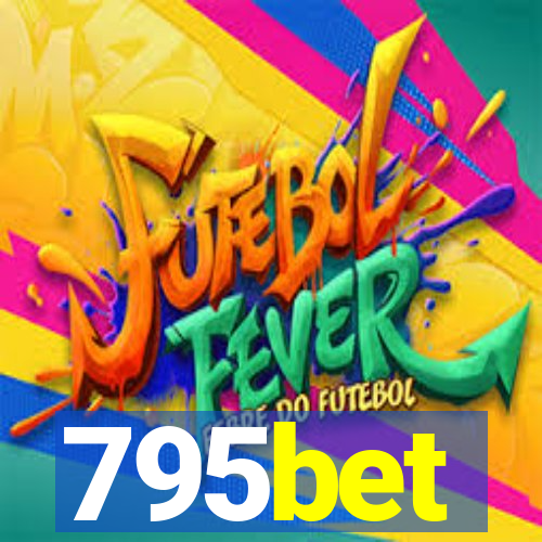 795bet