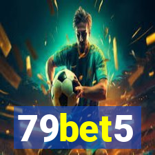 79bet5