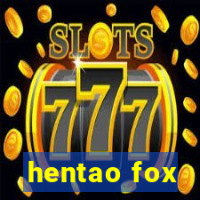 hentao fox