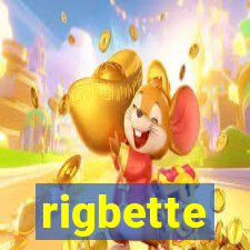 rigbette