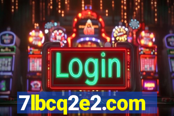 7lbcq2e2.com