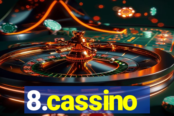 8.cassino