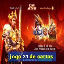 jogo 21 de cartas