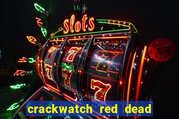 crackwatch red dead redemption 2