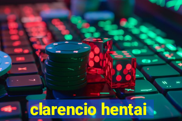 clarencio hentai