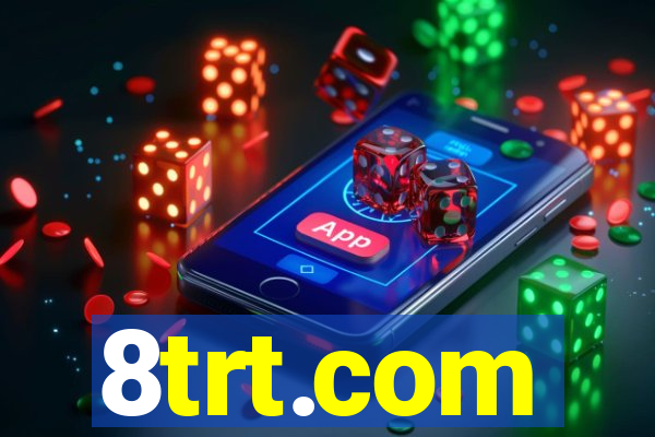 8trt.com