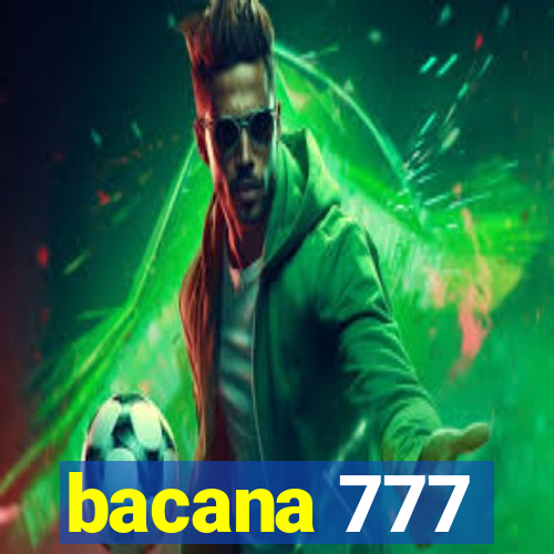 bacana 777