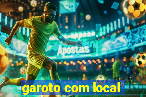 garoto com local