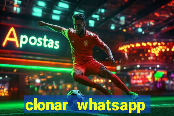 clonar whatsapp pelo email