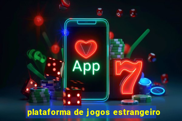 plataforma de jogos estrangeiro