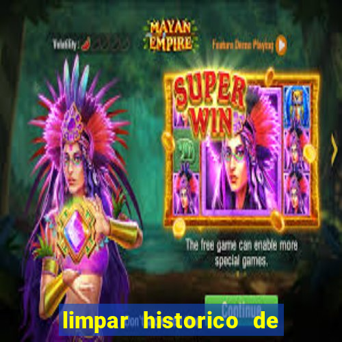 limpar historico de apostas bet365