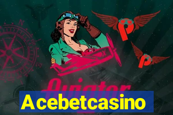 Acebetcasino