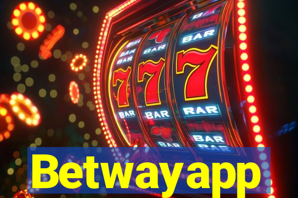 Betwayapp