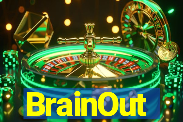 BrainOut