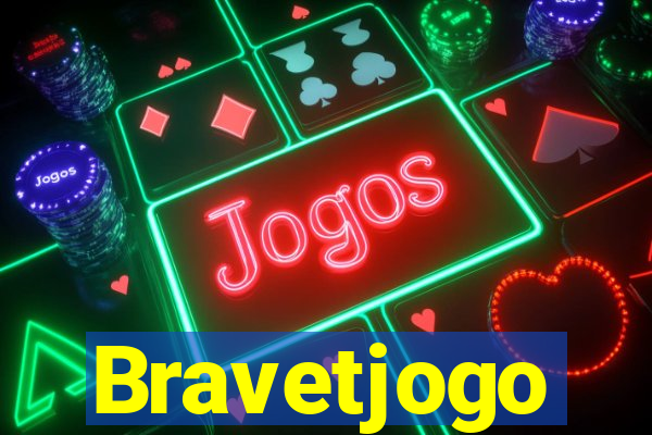 Bravetjogo