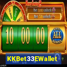 KKBet33EWallet