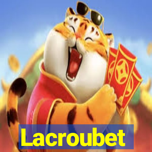 Lacroubet