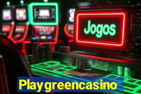 Playgreencasino