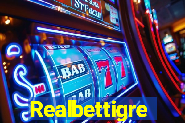 Realbettigre