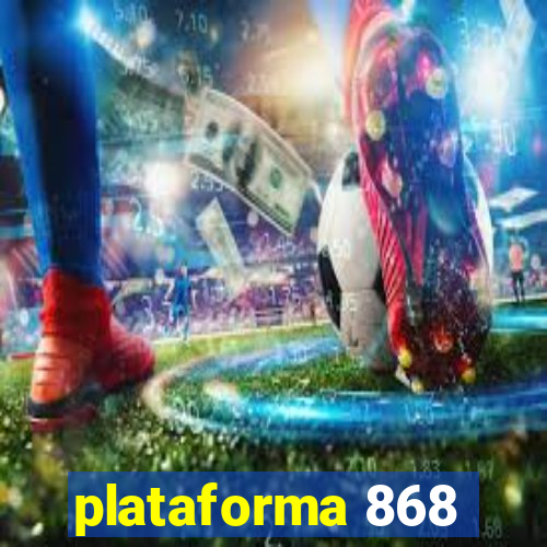 plataforma 868