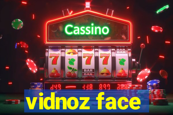 vidnoz face