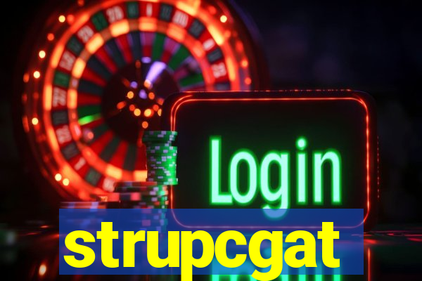 strupcgat