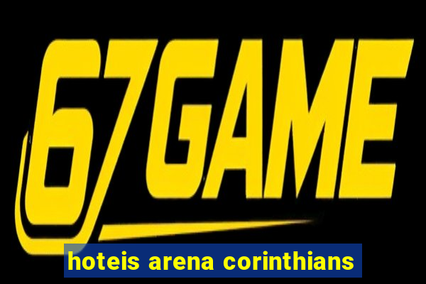 hoteis arena corinthians