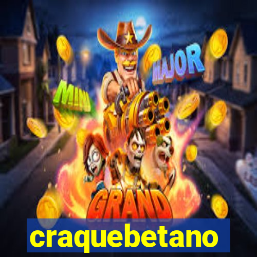 craquebetano