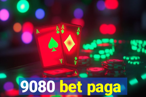 9080 bet paga