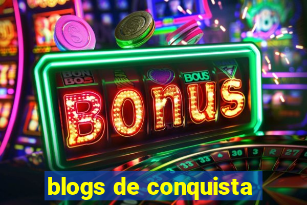 blogs de conquista