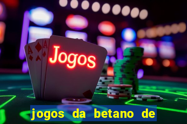 jogos da betano de 10 centavos